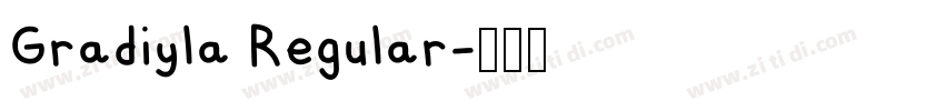Gradiyla Regular字体转换 Gradiyla Regular字体转换